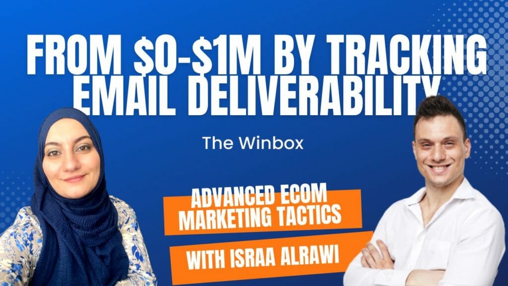 From $0-$1M by Tracking Email Deliverability with Israa Alraw